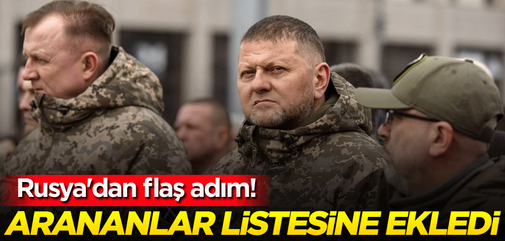 Rusya'dan flaş adım! Arananlar listesine ekledi