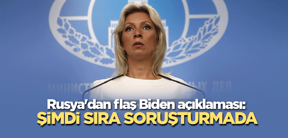 Rusya'dan flaş Biden açıklaması: Şimdi sıra soruşturmada