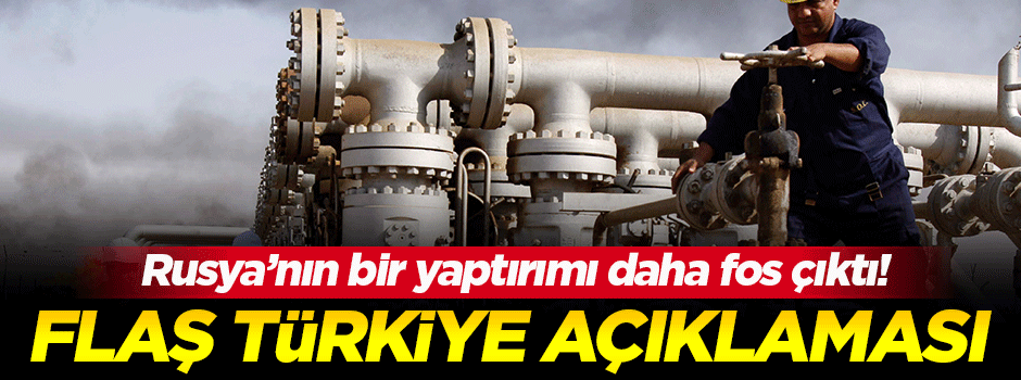 Rusya`dan flaş Türkiye açıklaması!
