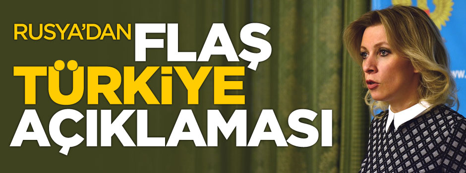 Rusya'dan flaş 'Türkiye' açıklaması