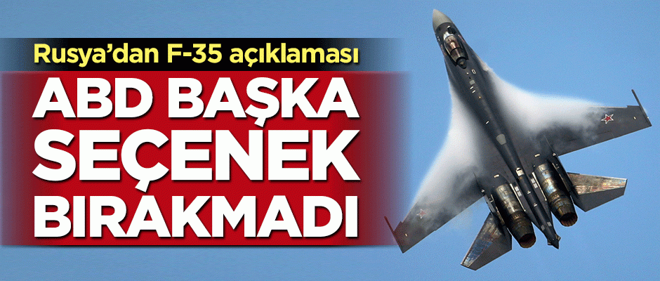 Rusya'dan flaş Türkiye açıklaması: ABD başka seçenek bırakmadı