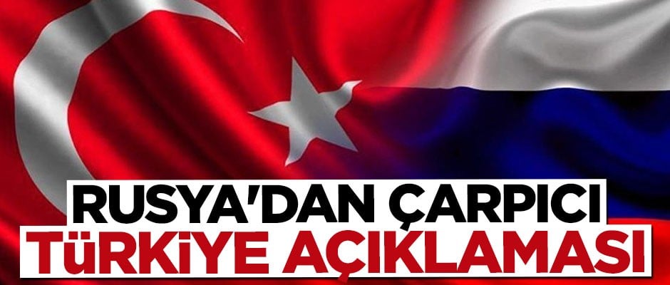 Rusya'dan çarpıcı Türkiye açıklaması: Komşularınızı seçemezsiniz