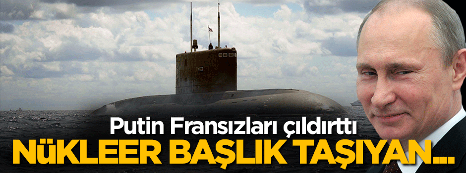 Rusya'dan Fransa'ya denizden taciz!