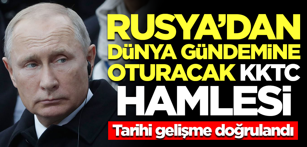 Rusya'dan gündeme oturacak KKTC hamlesi! Resmen doğrulandı