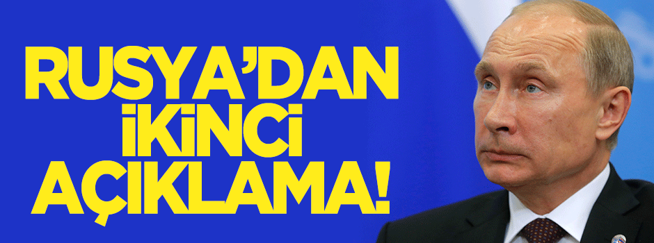 Rusya'dan ikinci 'uçak' açıklaması!