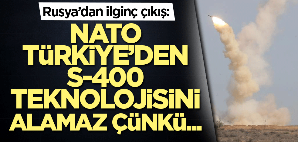 Rusya'dan ilginç S-400 açıklaması