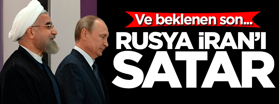 Rusya'dan İran'a S-300 darbesi