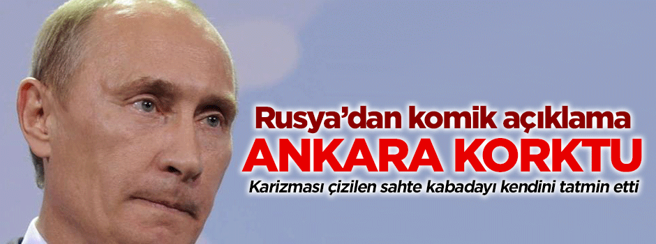 Rusya'dan komik Türkiye açıklaması!