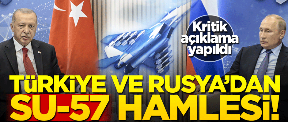 Rusya'dan kritik Su-57 açıklaması: Türkiye ile görüşüyoruz
