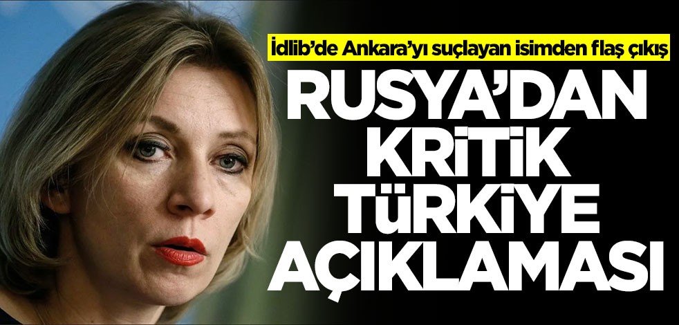 Rusya'dan kritik Türkiye açıklaması