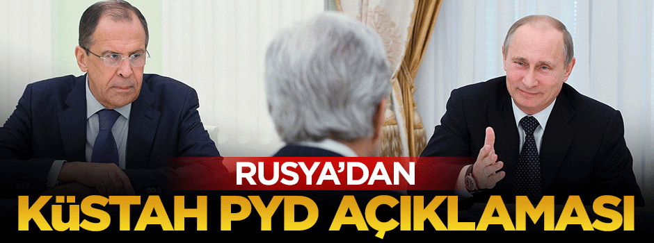 Rusya'dan küstah PYD açıklaması