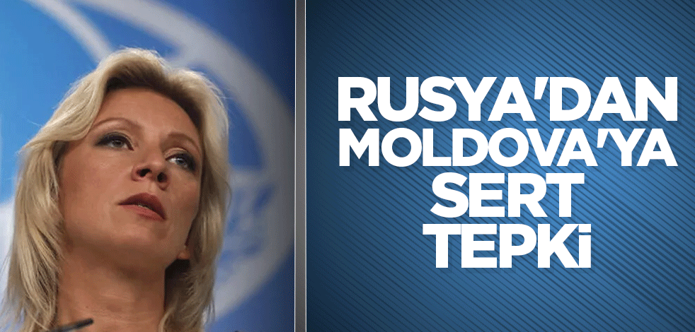Rusya'dan Moldova'ya sert tepki