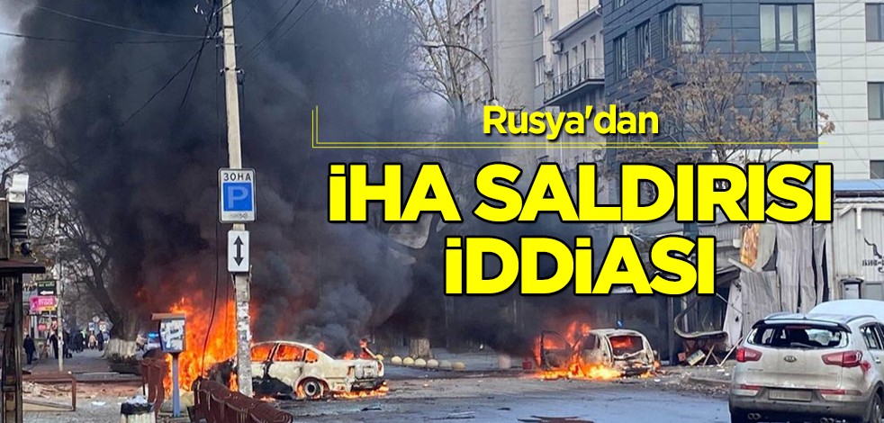 Rusya'dan o yerde İHA saldırısı: Bomba gibi düşen iddia! Dünyaya duyurdukları gibi ortalık karıştı