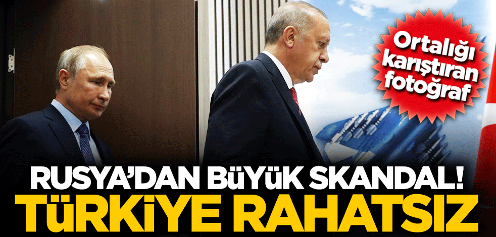 Rusya'dan ortalığı karıştıran fotoğraf! Türkiye rahatsız