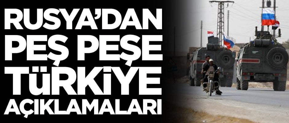 Rusya'dan peş peşe Türkiye açıklaması