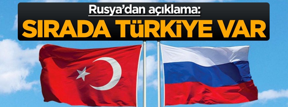 Rusya'dan S-400 açıklaması: Sırada Türkiye var!
