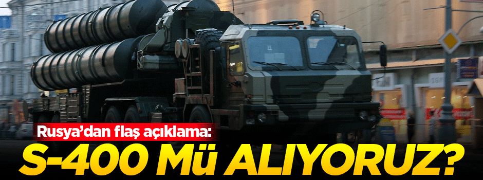 Rusya'dan S-400 açıklaması: Türkiye'yle anlaşma imzalamadık
