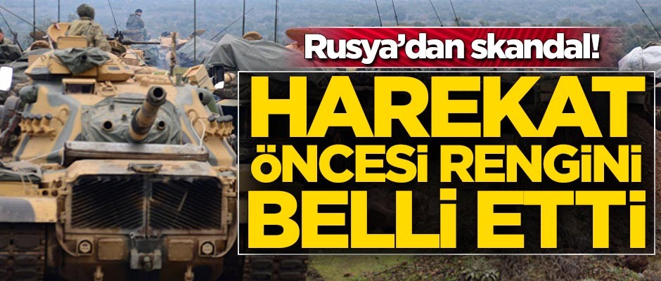Rusya'dan skandal! Harekat öncesi rengini belli etti