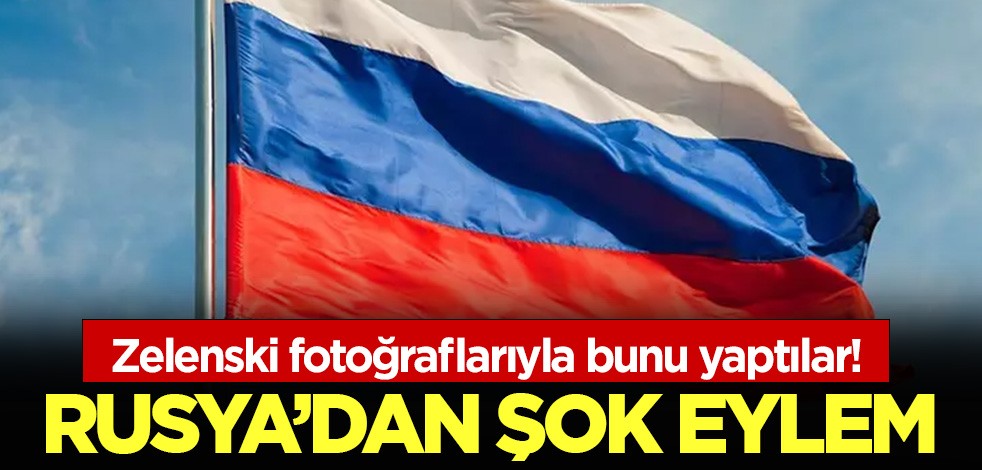Rusya'dan şok eylem: Zelenski resimleri dağıttılar!
