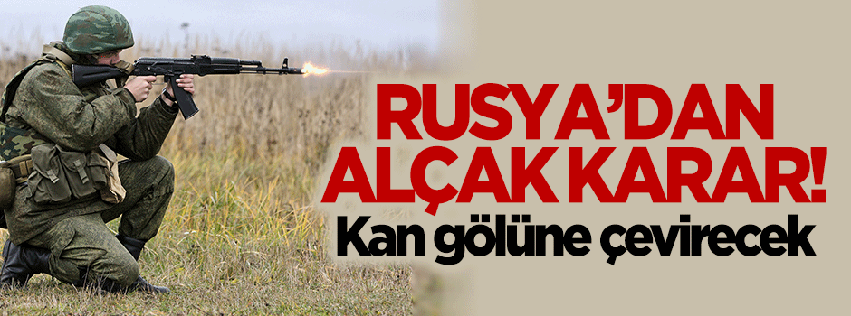 Rusya'dan Suriyeli muhalifleri vurma kararı!