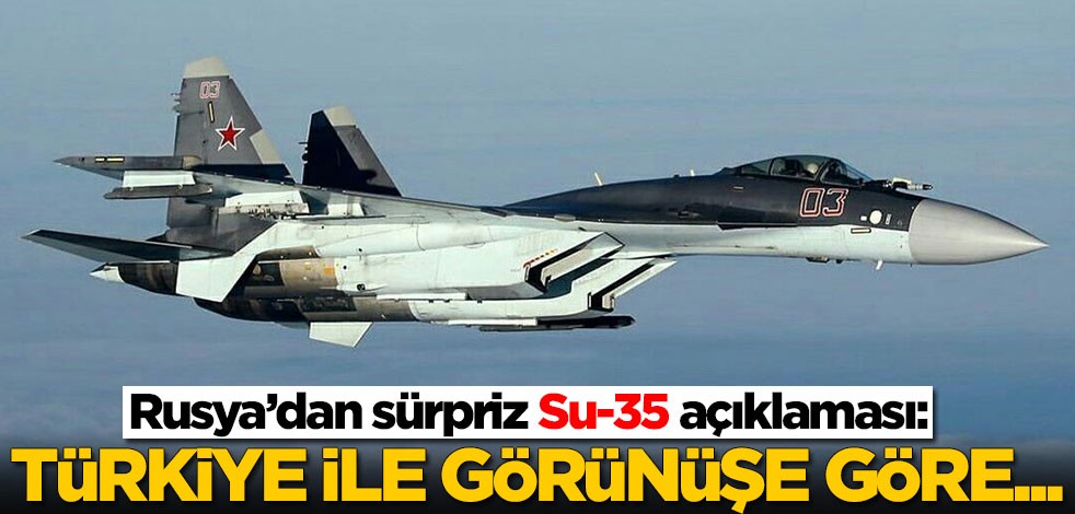 Rusya’dan sürpriz Su-35 açıklaması: Türkiye ile görünüşe göre...