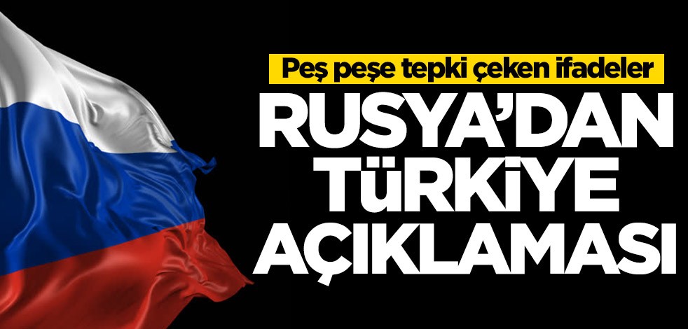 Rusya'dan tepki çeken Türkiye açıklaması! Çağrı yaptılar