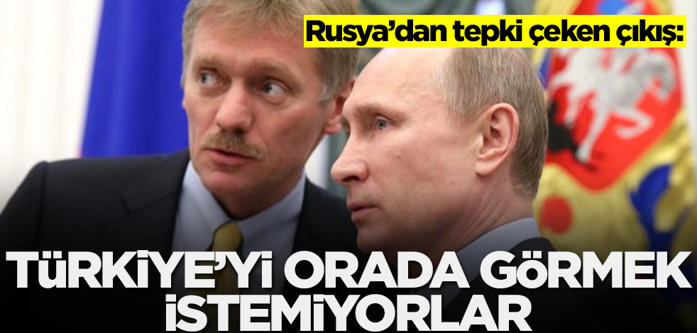 Rusya'dan tepki çeken Türkiye çıkışı: Pembe gözlüğe gerek yok, Ankara'yı orada görmek istemiyorlar