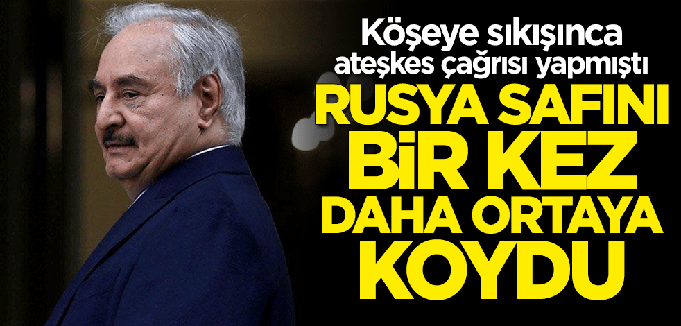 Rusya'dan terörist Hafter'e destek