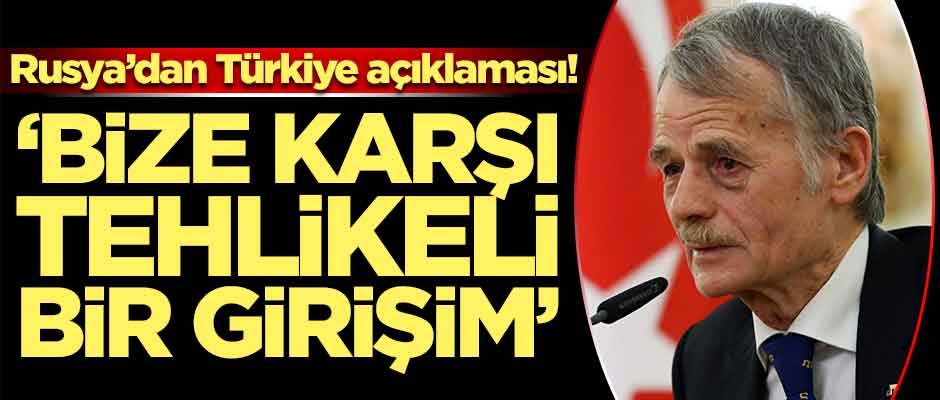 Rusya'dan Türkiye açıklaması: Tehlikeli girişim