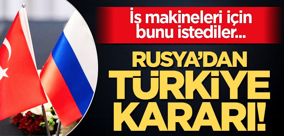 Rusya'dan Türkiye hamlesi! Rusya, iş makineleri için Türkiye'ye ilan etti: Türkiye'den yedek parça üreticisi arıyor