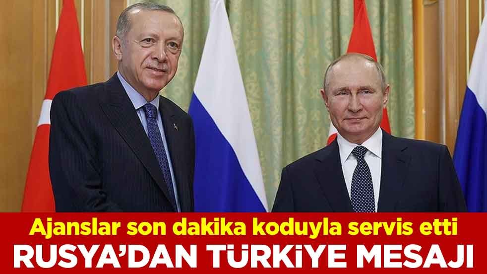 Rusya'dan Türkiye mesajı