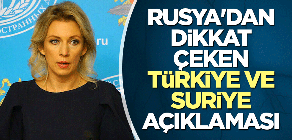 Rusya'dan Türkiye-Suriye açıklaması