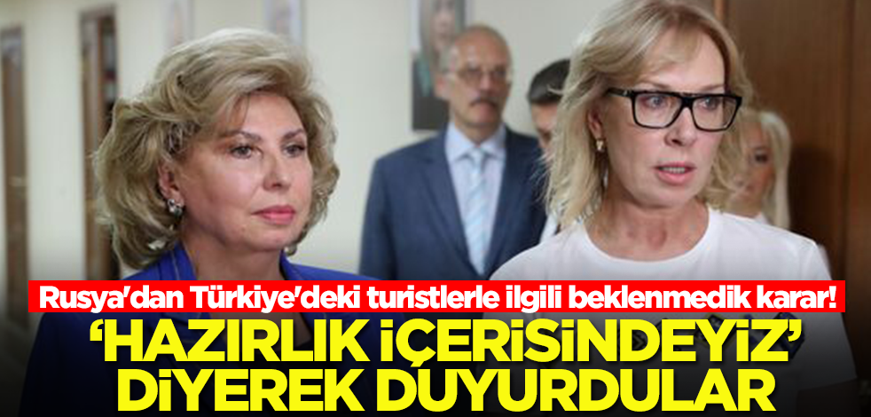 Rusya'dan Türkiye'deki turistlerle ilgili acil karar! 'Hazırlık içerisindeyiz' diyerek duyurdular