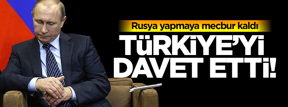 Rusya'dan Türkiye'ye davet!