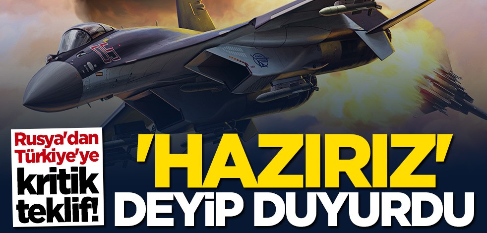 Rusya'dan Türkiye'ye SU-35 ve SU-57 teklifi