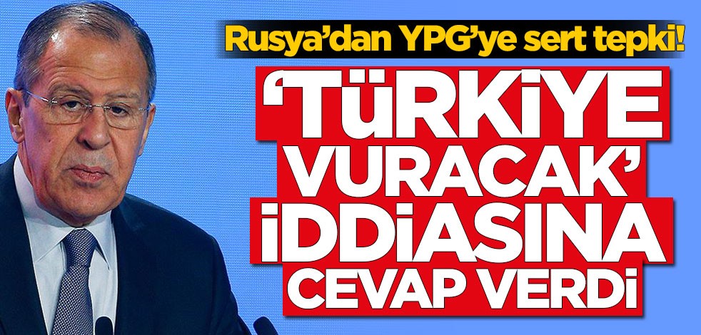 Rusya’dan YPG’ye sert tepki! 'Türkiye vuracak' iddiasına cevap verdiler