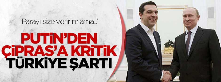 Rusya'dan Yunanistan'a kritik Türkiye şartı