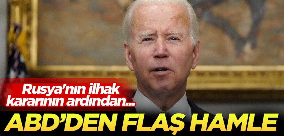 Rusya'nın ilhak kararının ardından ABD'den flaş hamle