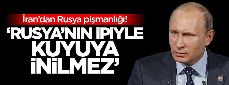 'Rusya'nın ipiyle kuyuya inilmez'