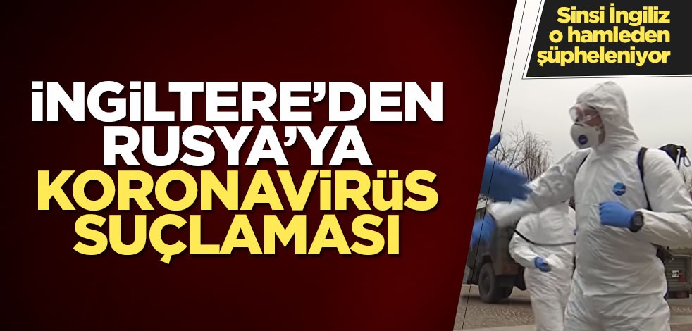 Rusya'nın koronavirüs yardımı İngilizleri kıllandırdı