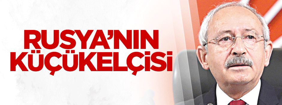 RUSYA'NIN KÜÇÜKELÇİSİ
