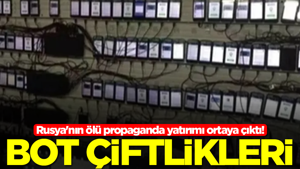 Rusya'nın ölü propaganda yatırımı ortaya çıktı: Bot çiftlikleri
