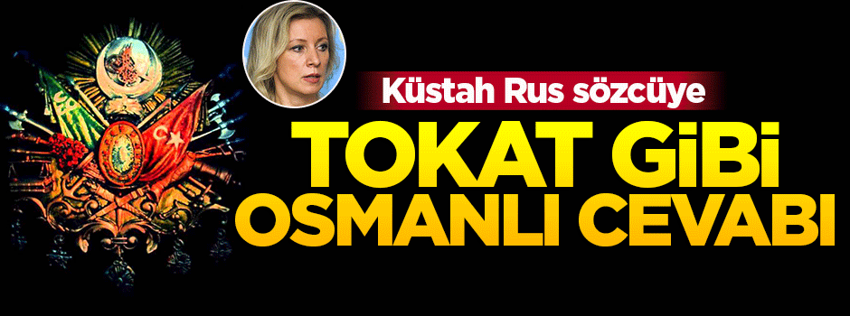 Rusya'nın Osmanlı benzetmesine tokat gibi cevap