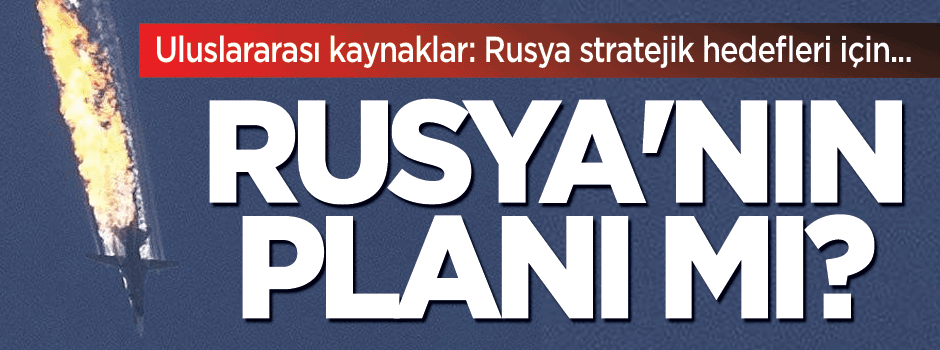 Rusya'nın planı mı?