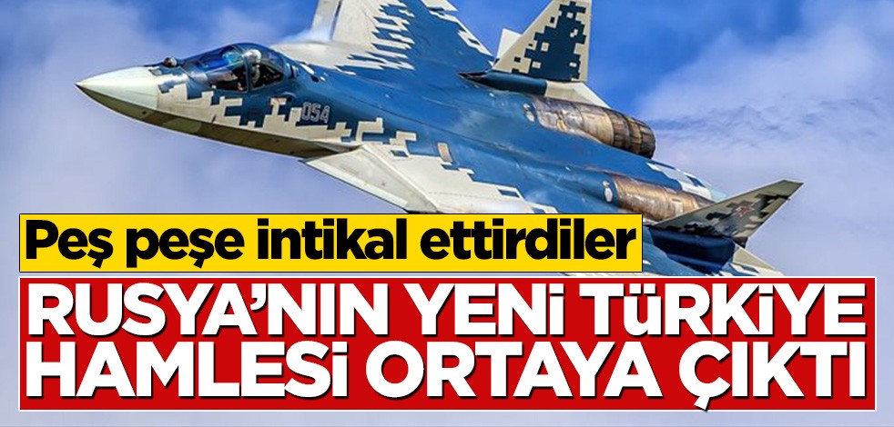 Rusya’nın yeni Türkiye hamlesi ortaya çıktı! Peş peşe intikal ettirdiler