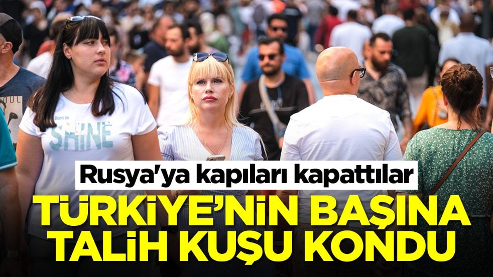 Rusya'ya kapıları kapattılar: Türkiye'nin başına talih kuşu kondu