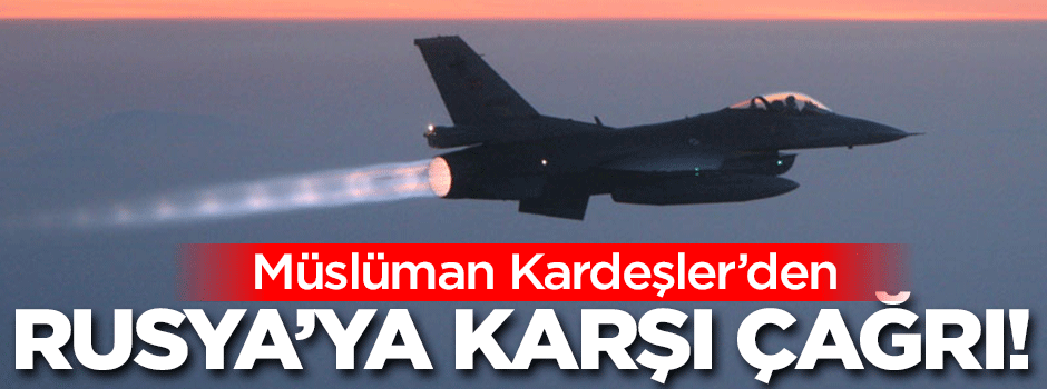 Rusya'ya karşı cihad çağrısı!