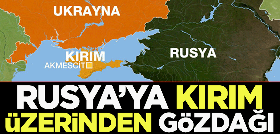 Rusya'ya Kırım üzerinden gözdağı