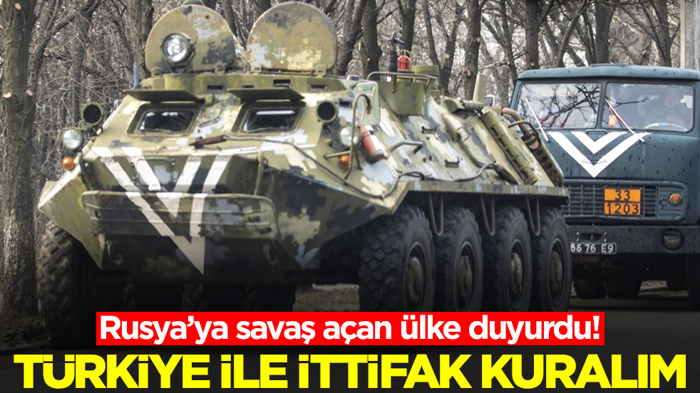 Rusya'ya savaş açan ülke duyurdu:  Türkiye ile ittifak kuralım