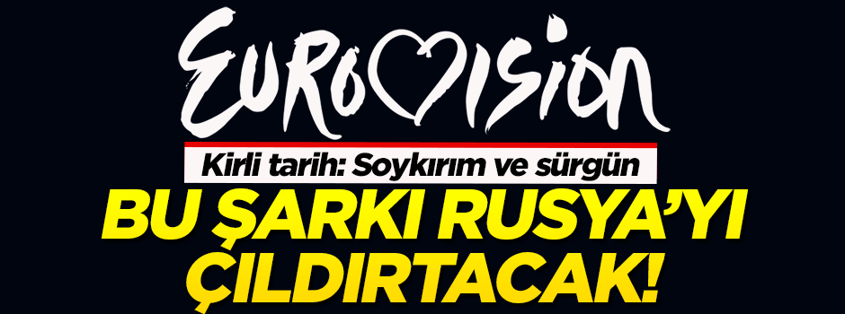 Rusya'yı çıldırtacak 'Eurovision' şarkısı!